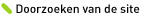 Doorzoeken van de site