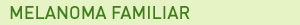melanoma in families