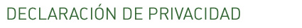 Declaraci&oacute;n de privacidad 